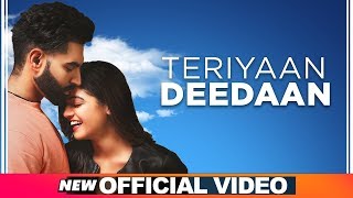 Teriyaan Deedaan (Official Video) | Parmish Verma | Prabh Gill | Desi Crew | Dil Diyan Gallan