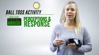 Demonstration: Fatal Vision® Marijuana Simulation Experience Ball Toss Activity