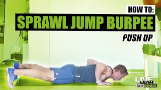 How To Do A SPRAWL JUMP BURPEE PUSH UP | Exercise Demonstration Video and Guide