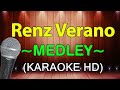 Mahal Kita, Remember Me - Renz Verano Medley | KARAOKE HD