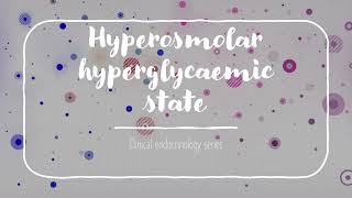 Hyperosmolar Hyperglycaemic State (HHS) | Diabetic Emergencies