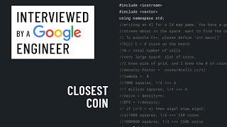 C++ interview with a Google engineer: Closest Coin