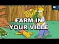 The Simpsons: Tapped Out - Guide to Farm in Your Ville