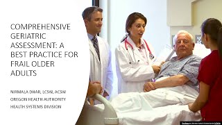 Comprehensive Geriatric Assessment: A Best Practice for Frail Older Adults