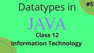 Data types in java||java Datatypes || class 12 Information Technology || saral programming|| term 2