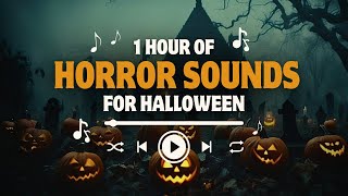 1 Hour of Scary Halloween Horror Sounds 🎃