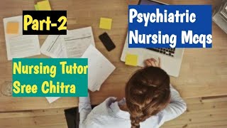Part-2 Important Psychiatric Nursing Mcqs For Kerala Psc Nursing Tutor Sree Chitra Exams/Nurse Queen