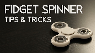Fidget Spinner - Hand Spinner Fidget Toy Tips & Tricks