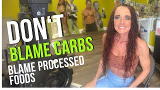 Carbs are Good; Blame Processed Foods 🍏