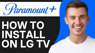 How To Install Paramount Plus on ANY LG TV 2024