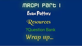 MRCP IRELAND Part I/ Wrap up…