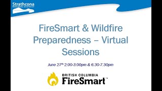 FireSmart & Wildfire Preparedness - Virtual Education Session