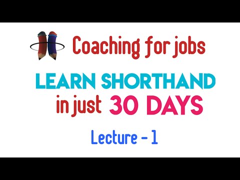 Learn Shorthand/Stenography in just 30 Days Chapter -1 Learn Shorthand/Stenography in just 30 Days Chapter -1