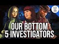 Our Bottom 5 Investigators 2023 (Arkham Horror: The Card Game)