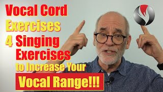 Vocal Cord Exercises - Singing Exercises to Increase Vocal Range