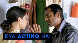 Kya Acting Hai | Nawazuddin Siddiqui - Haraamkhor