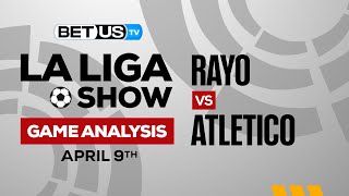 Rayo vs Atletico | La Liga Expert Predictions, Soccer Picks & Best Bets