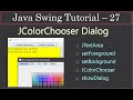 JColorChooser and JTextArea Back and Fore Color | Java Swing Tutorial #27