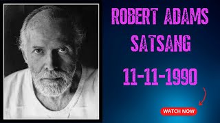 Robert Adams Satsang 11-11-1990