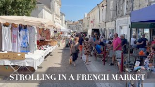 Summer FRENCH MARKET walking tour | Charente Living | Life in rural France.