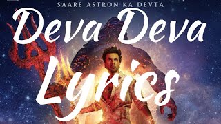 Deva Deva lyric song 🎧 || Arijit Singh | jonita || Pritam || Brahmastra
