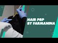 Hair PRP by Farmanina