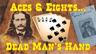 Aces and Eights....the Dead Man's Hand