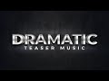 Epic Action Dramatic Teaser Music - No Copyright