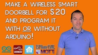 DIY Wireless Smart Doorbell: Program ESP8266 NodeMCU with Arduino or ESPHomeYAML