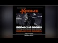Jxrome - Breaking Bonds