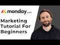 How to Use monday.com for Marketing Tutorial for Beginners [Full Guide 2026]