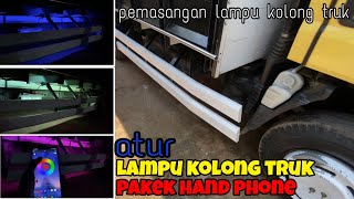 cara pasang lampu kolong truk 🔛 atur warna lampu kolong truk pakek hand phone #lampukolongtruk