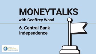 #MONEYTALKS: Episode 6 - Central Bank Independence