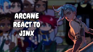 Arcane React To Jinx || Gacha React