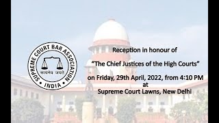 Reception in honour of “The Chief Justices of the High Courts”