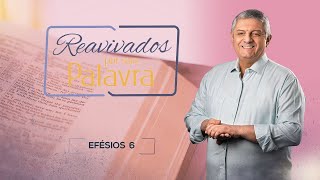 REAVIVADOS - EFÉSIOS 6