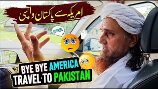 Travel America USA To Pakistan Karachi - Mufti Tariq Masood Vlogs