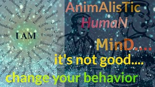 Animalistic human mind  மிருக குணம் கொண்ட மனித மனம்@AchAm ThaViR