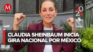 Claudia Sheinbaum inicia gira nacional por México