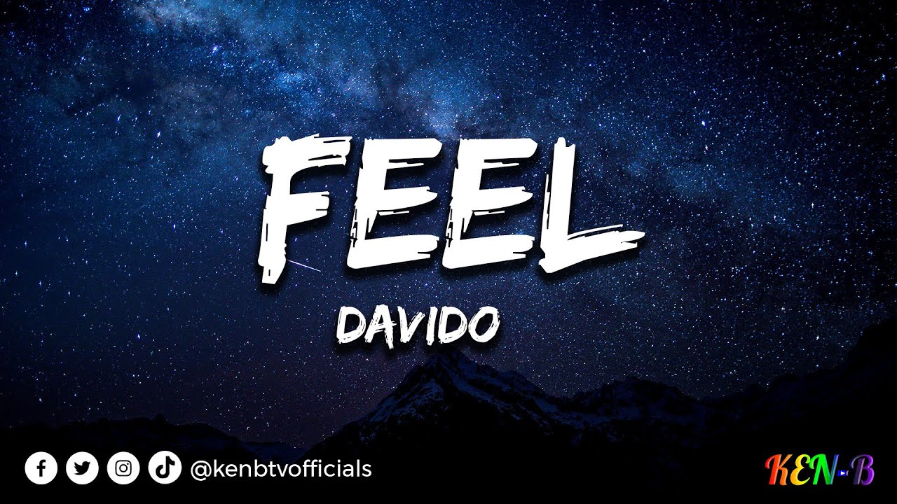 Davido - FEEL (Lyrics) #kenbtvofficials #kenbtv - YouTube