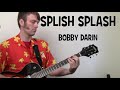 bobby darin splish splash guitar chords lesson u0026 tab tutorial