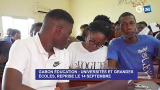 GABON   UNIVERSITÉS ET GRANDES ÉCOLES   REPRISE LE 14 SEPTEMBRE