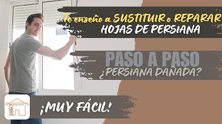 🔶🔶Cómo CAMBIAR una LAMA de PERSIANA enrollable 🪟 [Así te será MUY FÁCIL]