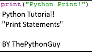 Python Tutorial 1 : Print Statements! /w some variables