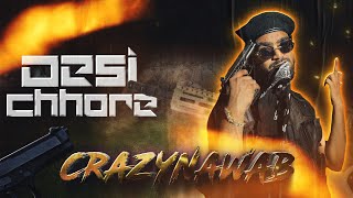 Desi chhore | Crazynawab | (official music video ) | New desi drill 2024