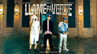 Yaisel LM \u0026 Ozuna \u0026 JC Reyes - Llame Pa Verte Remix (Oficial Video) + (Letra)