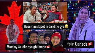 Mummy ko leke gye bhar Canada ghumane🇨🇦| Hass-Hass k pet m dard hogya😂| 2025 ka 1st vlog❤️