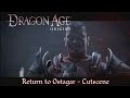 Dragon Age Origins - Return to Ostagar Cutscene