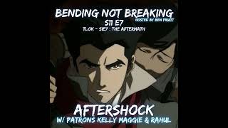 AFTERSHOCK - S11E7 : TLOK 107 The Aftermath