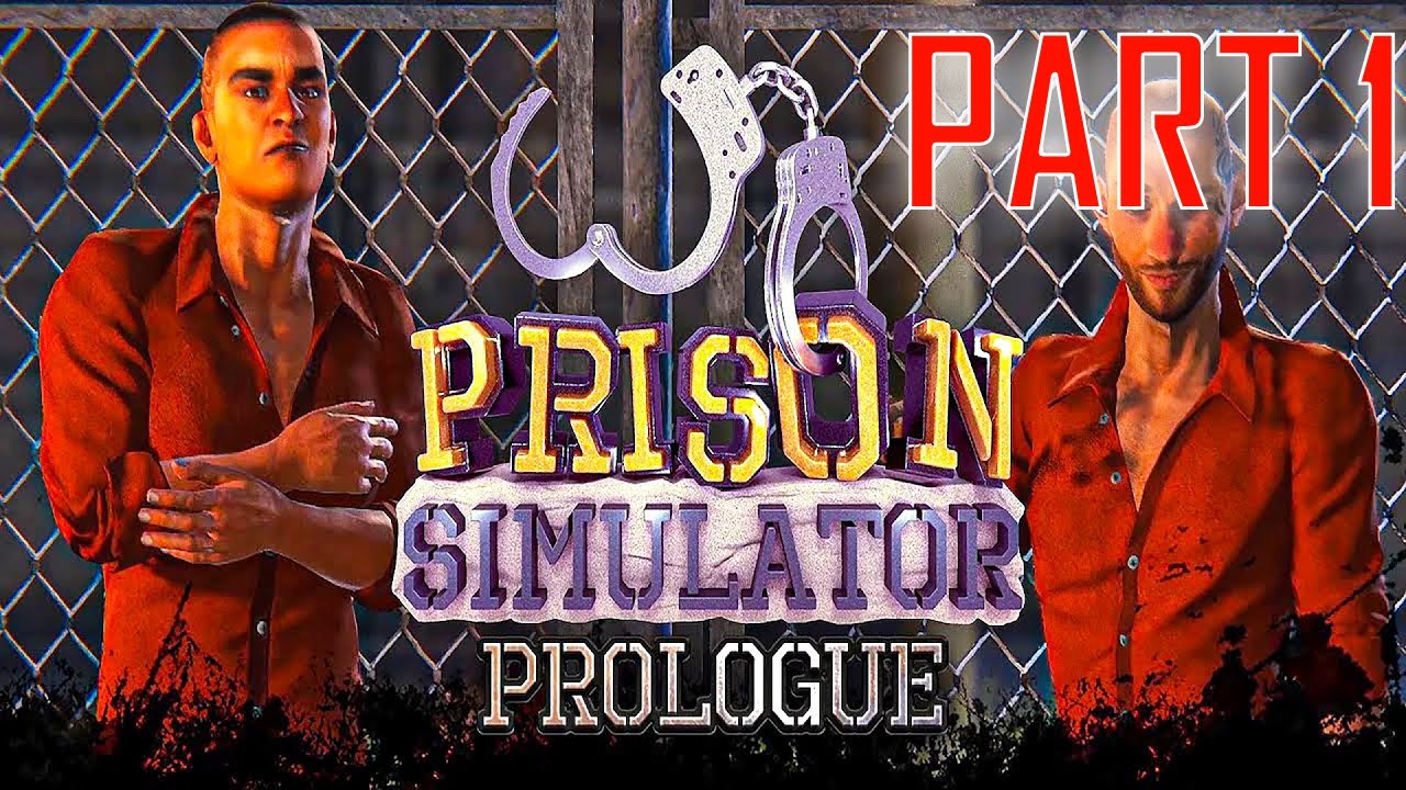 Prison Simulator Prologue Part 1 - YouTube